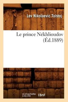 portada Le Prince Nékhlioudov (Éd.1889) (en Francés)