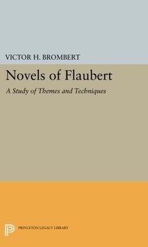 portada Novels of Flaubert: A Study of Themes and Techniques (Princeton Legacy Library) (in English)