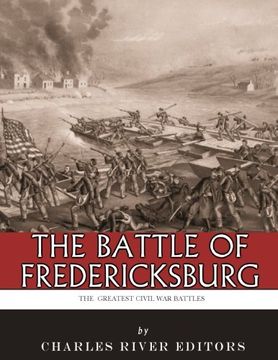 portada The Greatest Civil war Battles: The Battle of Fredericksburg (en Inglés)