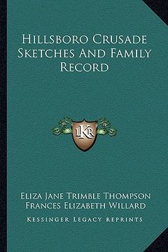 portada hillsboro crusade sketches and family record
