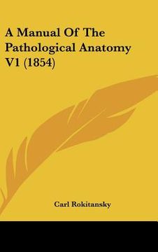 portada a manual of the pathological anatomy v1 (1854) (en Inglés)