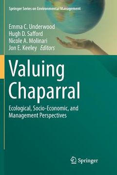 portada Valuing Chaparral: Ecological, Socio-Economic, and Management Perspectives (in English)