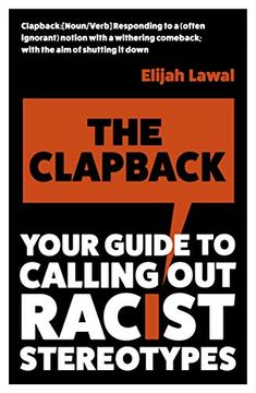 portada The Clapback: Your Guide to Calling out Racist Stereotypes 