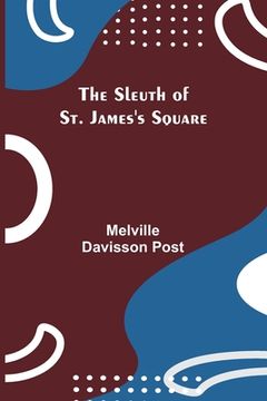 portada The Sleuth of St. James's Square (in English)
