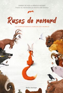 portada Ruses de Renard - les Comportements Humains des Animaux (French Edition) [French Language] Hardcover (en Inglés)