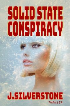 portada Solid State Conspiracy: The Jenny Webster series Book 2. (en Inglés)