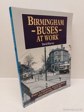 portada Birmingham Buses at Work Part 1 Growth, Development and Wartime, 1913-42