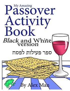 portada My Amazing Passover Activity Book- Black and White Version (en Inglés)