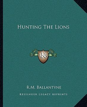 portada hunting the lions (in English)