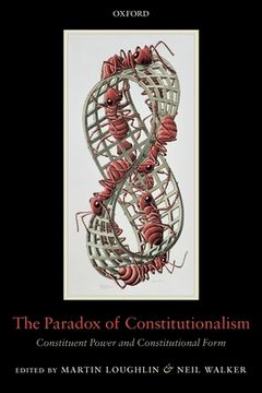portada The Paradox of Constitutionalism: Constituent Power and Constitutional Form 