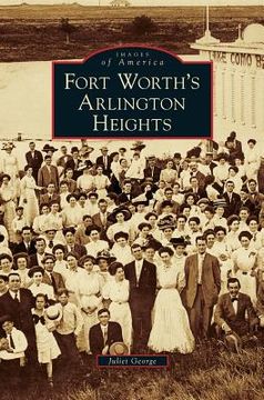 portada Fort Worth's Arlington Heights (in English)