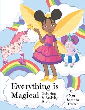 portada Everything Is Magical Coloring And Activity Book (en Inglés)