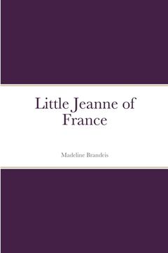 portada Little Jeanne of France (en Inglés)