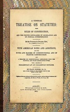 portada a general treatise on statutes (en Inglés)