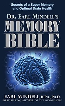 portada Dr. Earl Mindell's Memory Bible: Secrets of a Super Memory and Optimal Brain Health (in English)