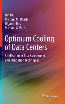 portada Optimum Cooling of Data Centers: Application of Risk Assessment and Mitigation Techniques (en Inglés)