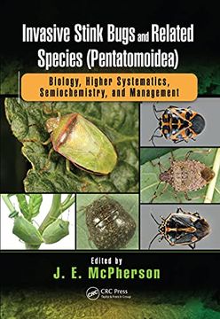 portada Invasive Stink Bugs and Related Species (Pentatomoidea): Biology, Higher Systematics, Semiochemistry, and Management (Contemporary Topics in Entomology) (in English)