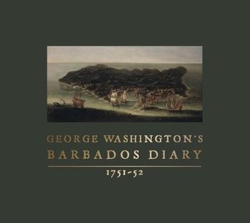portada George Washington's Barbados Diary, 1751-52 (en Inglés)