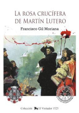 portada La Rosa Crucífera de Martín Lutero (in Spanish)