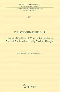 portada philosophia perennis: historical outlines of western spirituality in ancient, medieval and early modern thought (in English)