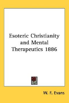 portada esoteric christianity and mental therapeutics 1886 (in English)
