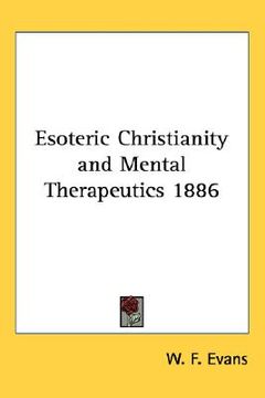 portada esoteric christianity and mental therapeutics 1886 (en Inglés)