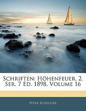 portada Schriften: Hohenfeuer. 2. Ser. 7 Ed. 1898, Volume 16 (en Alemán)