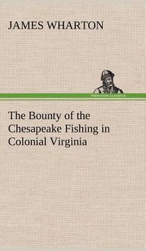 portada the bounty of the chesapeake fishing in colonial virginia (en Inglés)