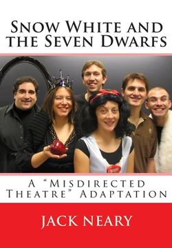 portada Snow White and the Seven Dwarfs: A "Misdirected Theatre" Adaptation (en Inglés)