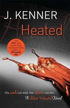 portada Heated: Most Wanted Book 2