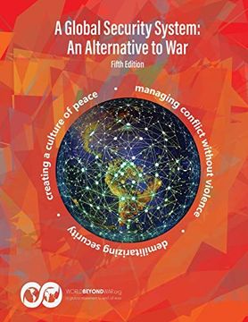 portada A Global Security System: An Alternative to war (in English)