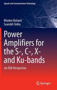 portada Power Amplifiers for the S-, C-, X- And Ku-Bands: An Eda Perspective (in English)