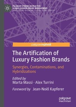 portada The Artification of Luxury Fashion Brands: Synergies, Contaminations, and Hybridizations (en Inglés)