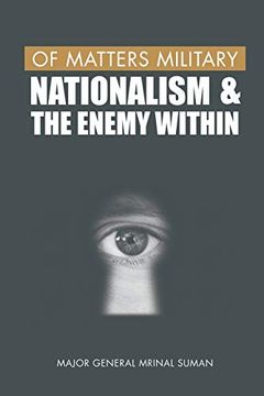 portada Of Matters Military: Nationalism and the Enemy Within (of Matters Military (Indian Military)) 