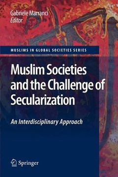 portada muslim societies and the challenge of secularization: an interdisciplinary approach (en Inglés)