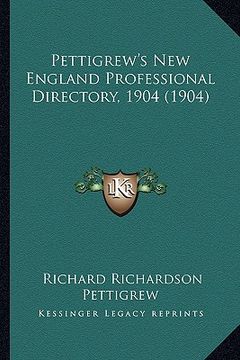 portada pettigrew's new england professional directory, 1904 (1904) (en Inglés)