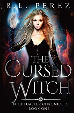 portada The Cursed Witch: A Dark Fantasy Enemies to Lovers: A Paranormal Enemies to Lovers (Nightcaster Chronicles) (en Inglés)