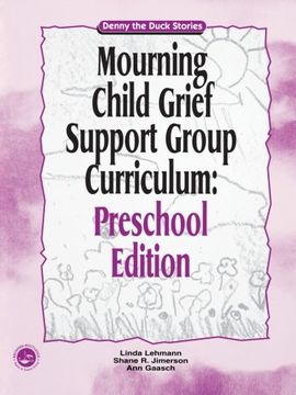 portada mourning child grief support group curriculum: pre-school edition: denny the duck stories
