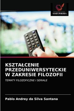 portada Ksztalcenie Przeduniwersyteckie W Zakresie Filozofii (en Polaco)