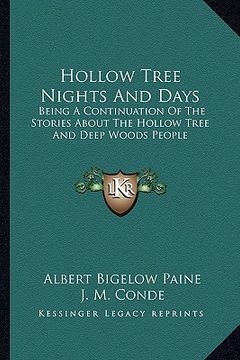 portada hollow tree nights and days: being a continuation of the stories about the hollow tree and deep woods people