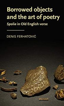 portada Borrowed Objects and the art of Poetry: Spolia in old English Verse (in English)