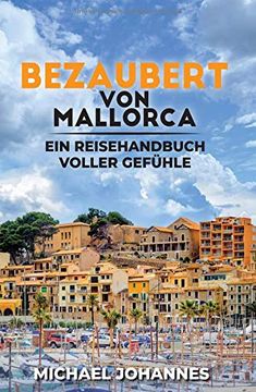 portada Bezaubert von Mallorca: Ein Reisehandbuch Voller Gefühle 