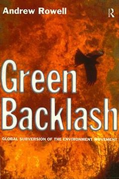 portada green backlash: global subversion of the environment movement