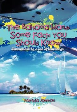 portada the bahama islands some facts you should know: surrounded by a sea of knowledge (en Inglés)