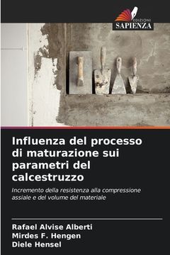 portada Influenza del processo di maturazione sui parametri del calcestruzzo (en Italiano)