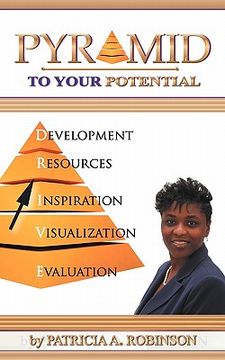 portada pyramid to your potential: cultivating change