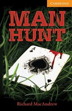 portada Cer4: Man Hunt Level 4 Intermediate (Cambridge English Readers) (en Inglés)