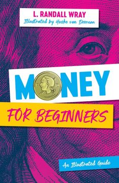 portada Money for Beginners: An Illustrated Guide (en Inglés)