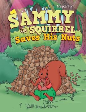 portada Sammy the Squirrel Saves His Nuts (en Inglés)