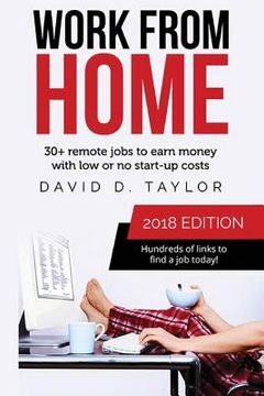 portada Work from Home: 30+ Remote Jobs to Earn Money with Low or No Start-Up Costs (in English)